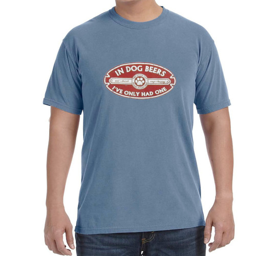 Spoiled Rotten Dogz In Dog Beers I've Only Had One T-Shirt